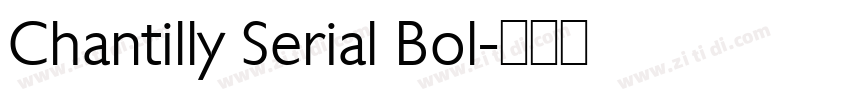 Chantilly Serial Bol字体转换